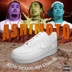 ASHIMOTO (feat. ¥OUNG ARM¥ & KaworuMF)