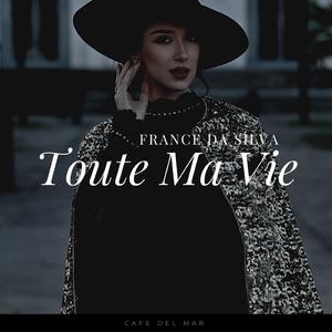 Toute Ma Vie