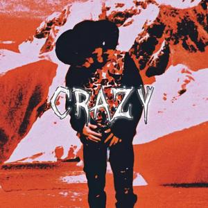 CRAZY（Prod.scahazze）