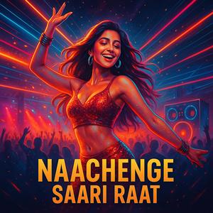 Naachenge Saari Raat