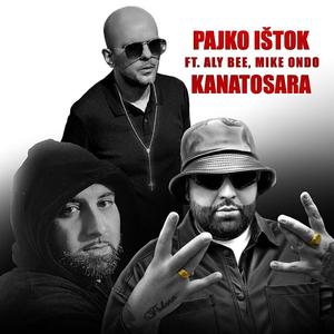 Kanatosara (feat. Mike Ondo & Pajko Ištok)