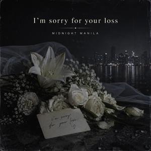 I'm sorry for your loss