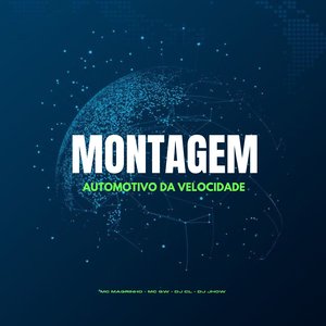 Montagem Automotivo da Velocidade (feat. Mc Magrinho)