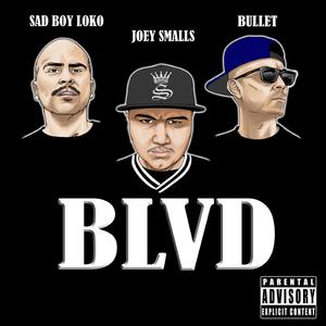 BLVD (feat. Sadboy Loko & Bullet)