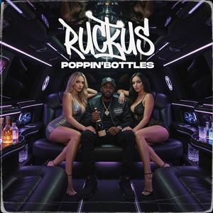 Poppin' Bottles (feat. Ruckus)