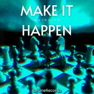 Make It Happen