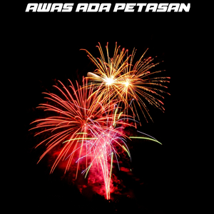 Awas Ada Petasan