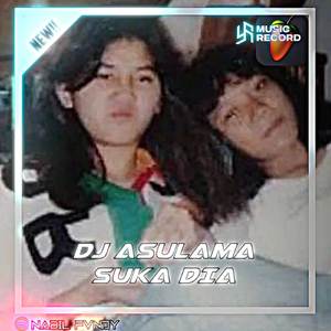 DJ ASULAMA SUKA DIA X ADA YANG TUMBANG X KAU SAKITI
