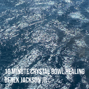 10 Minute Crystal Bowl Healing