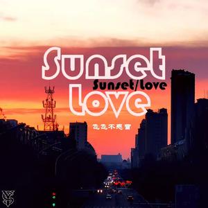 Sunset/Love