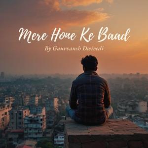 Mere Hone Ke Baad