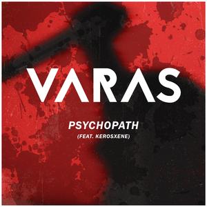 Psychopath (feat. KEROSXENE)