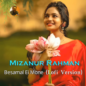 Besamal Ei Mone (Lofi Version)