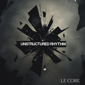UNSTRUCTURED RYTHM
