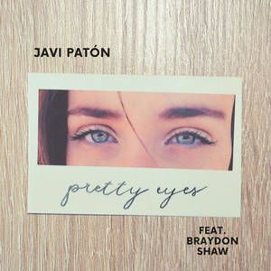 Pretty Eyes (feat. Braydon Shaw)