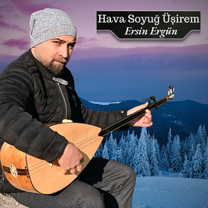 Hava Soguk Usirem
