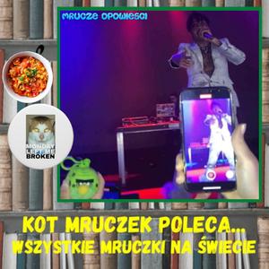 MRUCZE OPOWIEŚCI KTO WIDZIAŁ KASZOTTIEGO HIT LATA 2024