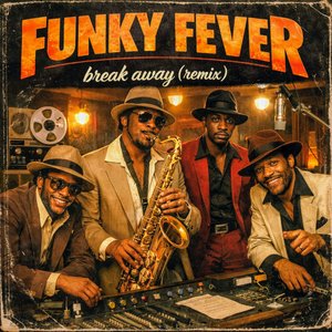 FUNKY FEVER - break away (remix)