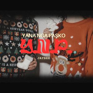 Y.N.P. (Yana Nga Pasko)