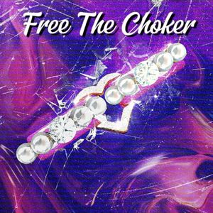 项圈pt.3（Free The Choker）