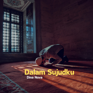 Dalam Sujudku