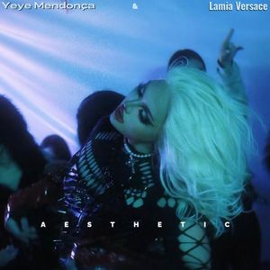 审美 (AESTHETIC) (with Lamia Versace)
