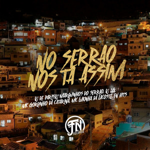 No Serrao nos Tá Assim