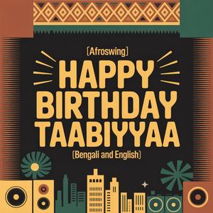 Taabiyyaa Birthday Song (Afroswing)