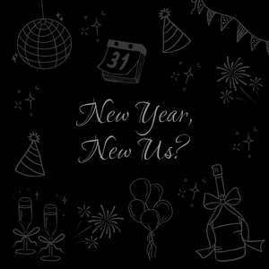 New Year, New Us?