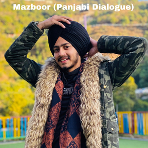 Mazboor (Panjabi Dialogue)