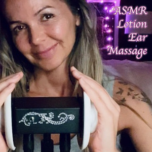 Asmr Lotion Ear Massage, Pt. 6