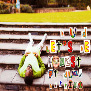 Let’s Be Honest (feat. Duan Barrino)