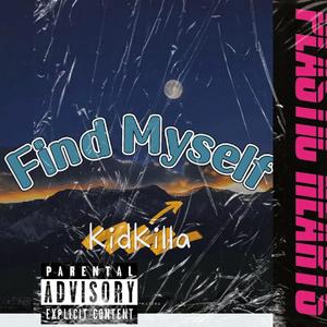 Find Myself（Prod By Bubbleboy）