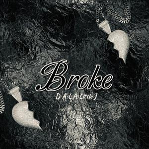 Broke (feat. Little J)