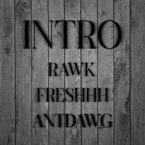 Intro (feat. Rawk)
