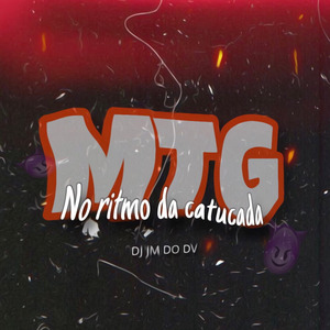 MTG - No Ritmo Da Catucada