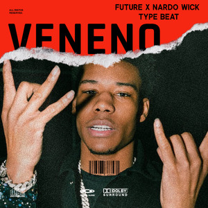 【FREE】VENENO丨NARDO WICK x FUTURE TYPE BEAT