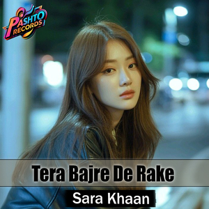 Tera Bajre De Rake
