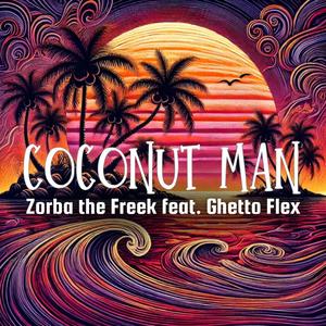 Coconut Man (feat. Ghetto Flex)