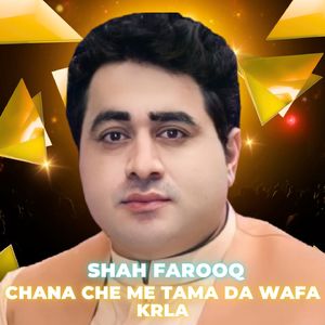 Chana Che Me Tama Da Wafa Krla