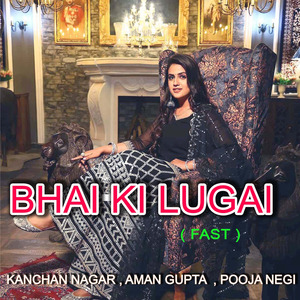Bhai Ki Lugai (Fast)
