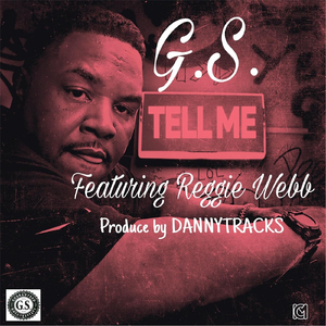 Tell Me (feat. Reggie Webb)