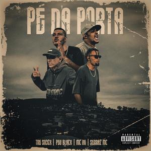 Pé na Porta (feat. Peu Black, Tre Shock & Mc Iki)