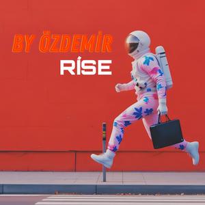 Rise