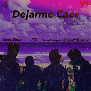 Dejarme Caer (Remix)