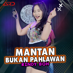 Mantan Bukan Pahlawan