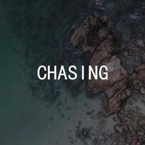 CHASING