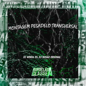 Montagem Pesadelo Transversal
