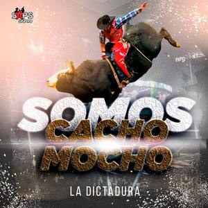 Somos Cacho Mocho
