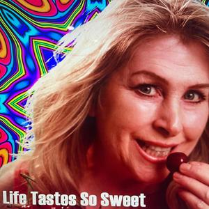 Life Tastes So Sweet